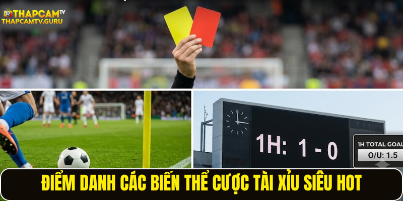 Điểm danh các biến thể cược tài xỉu siêu hot